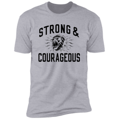 Strong & Courageous Premium T-Shirt