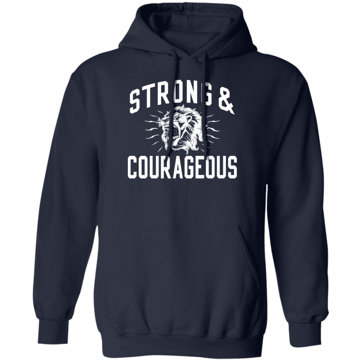 Strong & Courageous Hoodie