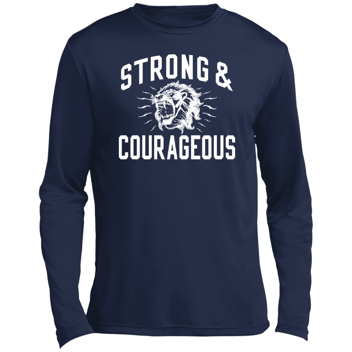 Strong & Courageous Long Sleeve Performance Tee